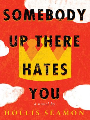 cover image of Somebody Up There Hates You
